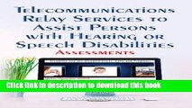 Ebook Telecommunications Relay Services to Assist Persons With Hearing or Speech Disabilities:
