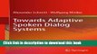 Ebook Towards Adaptive Spoken Dialog Systems Free Online