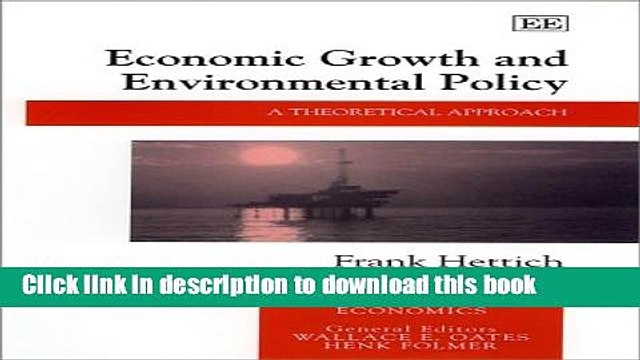 [PDF] Economic Growth and Environmental Policy: A Theoretical Approach (New Horizons in