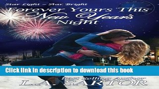 [PDF] Forever Yours This New Year s Night (Star Light ~ Star Bright) (Volume 2) Full Textbook