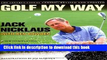 [Read PDF] Golf My Way: The Instructional Classic, Revised and Updated Ebook Free