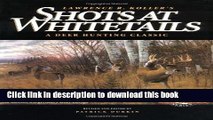 Ebook Shots at Whitetails: A Deer Hunting Classic Full Online