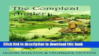 Books The Compleat Angler, or the Contemplative Man s Recreation Full Online