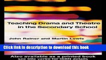 Ebook Teaching Classroom Drama and Theatre: Practical Projects for Secondary Schools Free Download