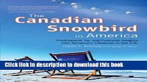 Books The Canadian Snowbird in America: Professional Tax and Financial Insights Into Temporary