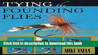 Ebook Tying the Founding Flies Full Download