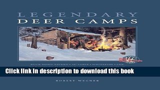 Books Legendary Deer Camps Free Online