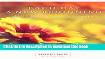 Books Each Day a New Beginning: Daily Meditations for Women (Hazelden Meditations) Free Online