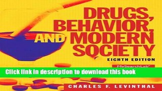 Ebook Drugs, Behavior, and Modern Society (8th Edition) Free Online
