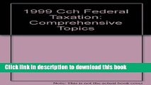 Books 1999 Cch Federal Taxation: Comprehensive Topics Full Online