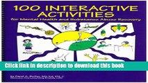 Books 100 Interactive Activities for Mental Health and Substance Abuse Recovery Full Online