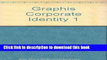 [Read PDF] Graphis Corporate Identity 1 Download Online