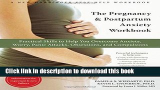 Ebook The Pregnancy and Postpartum Anxiety Workbook: Practical Skills to Help You Overcome