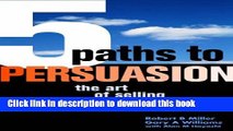 [Download] The 5 Paths to Persuasion: The Art of Selling Your Message Free Books
