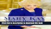 Ebook Mary Kay: You Can Have It All: Lifetime Wisdom from America s Foremost Woman Entrepreneur