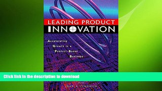 READ THE NEW BOOK Leading Product Innovation: Accelerating Growth in a Product-Based Business READ
