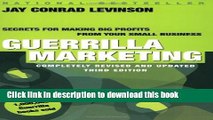 Download  Guerrilla Marketing: Secrets for Making Big Profits from Your Small Business  Free Books