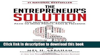 Ebook The Entrepreneur s Solution: The Modern Millionaire s Path to More Profit, Fans   Freedom