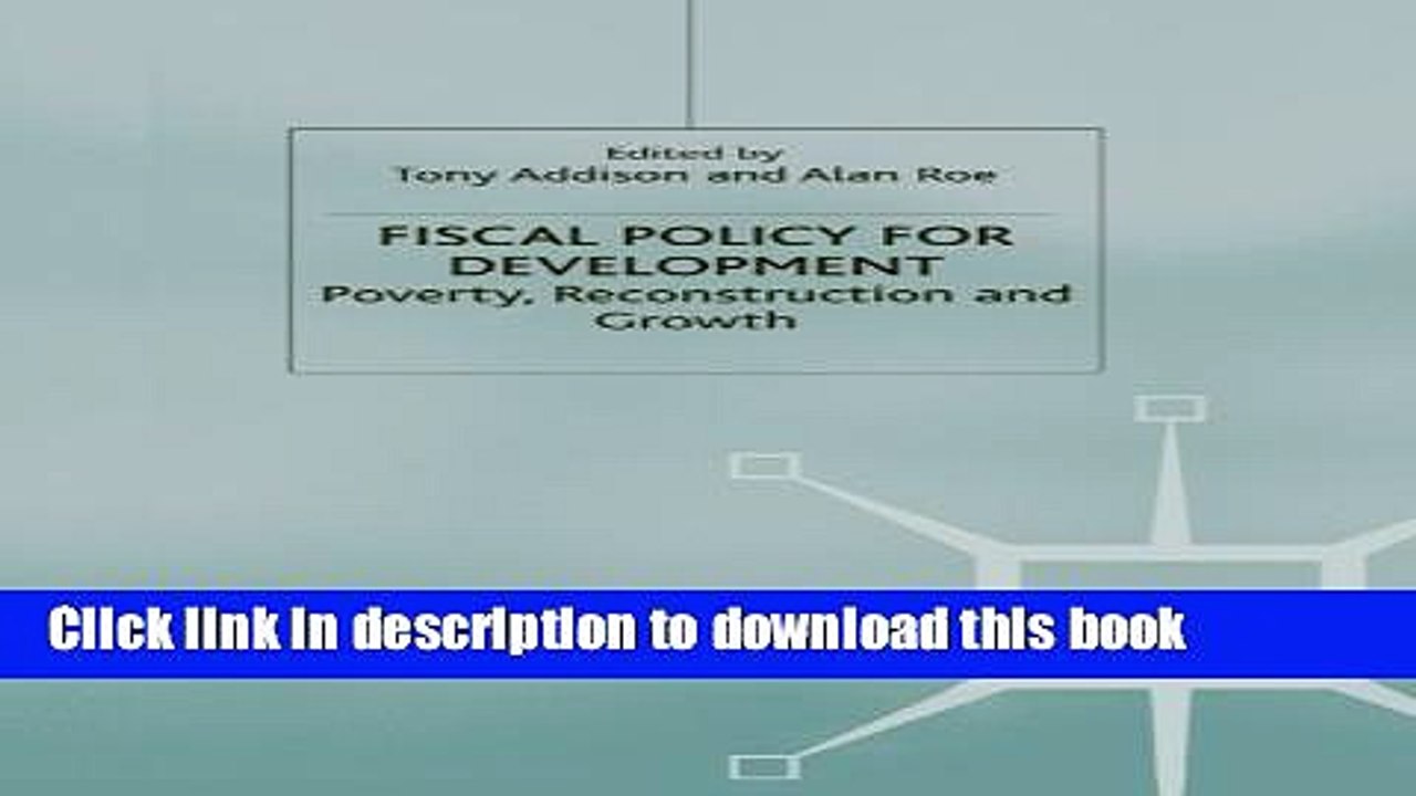 [Download] Fiscal Policy for Development: Poverty, Reconstruction and Growth (Studies in