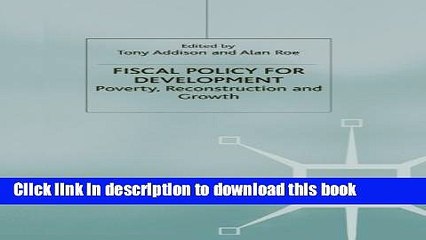 [Download] Fiscal Policy for Development: Poverty, Reconstruction and Growth (Studies in