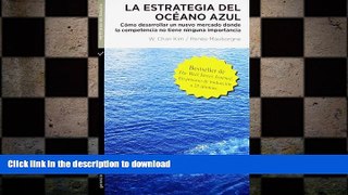 READ THE NEW BOOK La Estrategia del Oceano Azul (Spanish Edition) FREE BOOK ONLINE