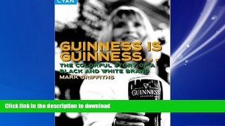 FAVORIT BOOK Guinness Is Guinness: The Colourful Story of a Black and White Brand (Great Brand