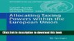 Ebook Allocating Taxing Powers within the European Union (MPI Studies in Tax Law and Public