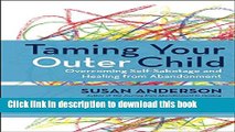 Ebook Taming Your Outer Child: Overcoming Self-Sabotage and Healing from Abandonment Free Download