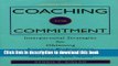Books Coaching for Commitment: Interpersonal Strategies for Obtaining Superior Performance from