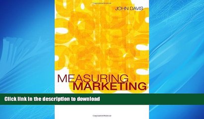 READ ONLINE Measuring Marketing: 103 Key Metrics Every Marketer Needs FREE BOOK ONLINE