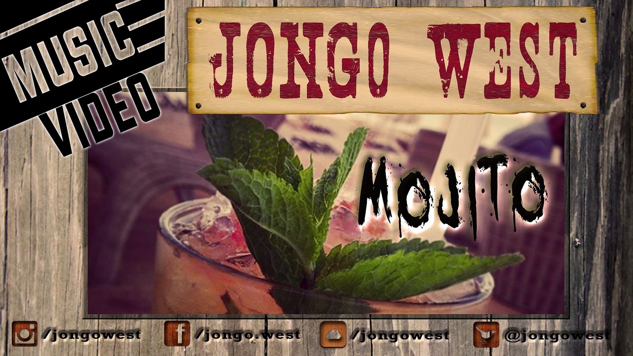 Mojito - JONGO WEST [Music video] (Original french Pop song - Composition originale française)