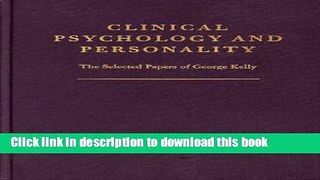 [PDF] Clinical Psychology and Personality: The Selected Papers of George Kelly Download Online