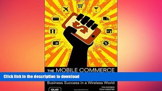 DOWNLOAD The Mobile Commerce Revolution: Business Success in a Wireless World (Que Biz-Tech) READ