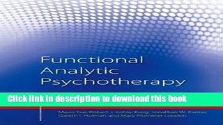 [Read PDF] Functional Analytic Psychotherapy: Distinctive Features (CBT Distinctive Features)