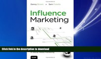 READ THE NEW BOOK Influence Marketing: How to Create, Manage, and Measure Brand Influencers in
