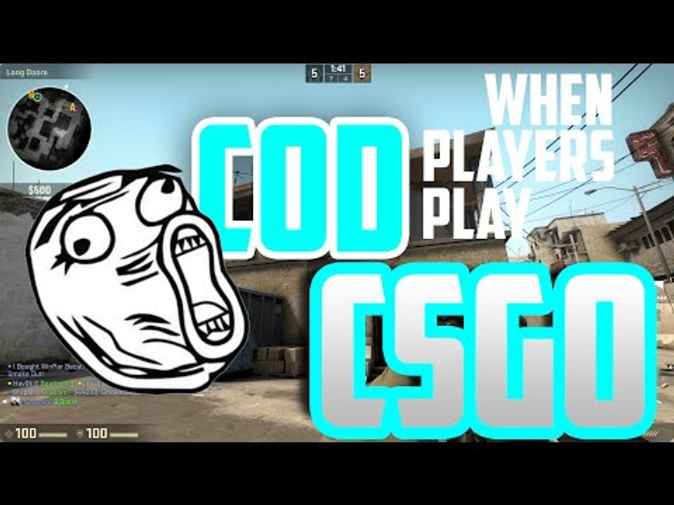 When COD Players Play CS:GO
