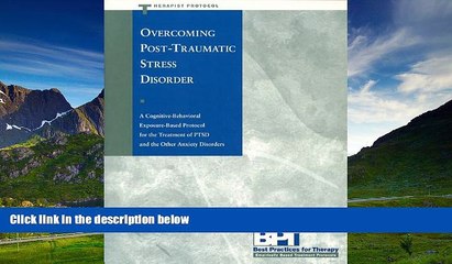 Must Have  Overcoming Post-Traumatic Stress Disorder - Therapist Protocol (Best Practices for