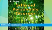 Must Have  Schizoid Personality Disorder: Encouraging Relationships, Growth and Bonding in Persons