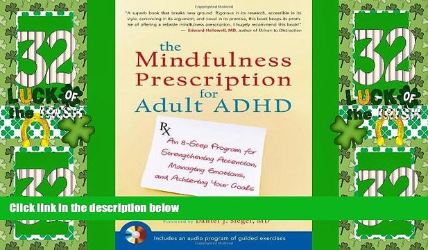 READ FREE FULL The Mindfulness Prescription for Adult ADHD: An 8-Step Program for Strengthening