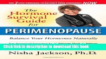 Ebook The Hormone Survival Guide for Perimenopause: Balance Your Hormones Naturally Free Online