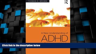 Must Have  A New Understanding of ADHD in Children and Adults: Executive Function Impairments