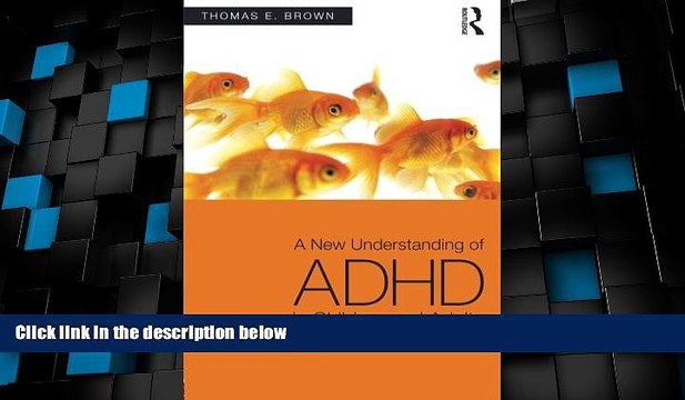 Must Have A New Understanding of ADHD in Children and Adults: Executive Function Impairments