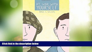 READ FREE FULL  At War with Yourself: A Comic about Post-Traumatic Stress and the Military  READ