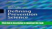 Books Defining Prevention Science (Advances in Prevention Science) Full Online