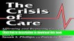 Ebook The Crisis of Care: Affirming and Restoring Caring Practices in the Helping Professions Full