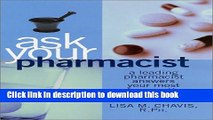 Books Ask Your Pharmacist: A Leading Pharmacist Answers Your Most Frequently Asked Questions Free