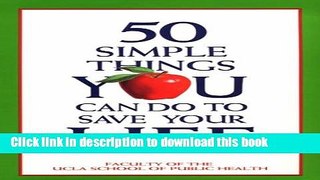 Ebook 50 Simple Things You Can Do to Save Your Life Free Online