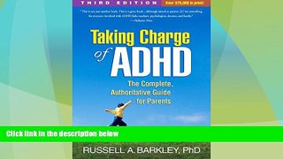 READ FREE FULL  Taking Charge of ADHD, Third Edition: The Complete, Authoritative Guide for