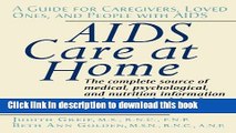 Ebook AIDS Care at Home: A Guide for Caregivers, Loved Ones, and People with AIDS Full Online
