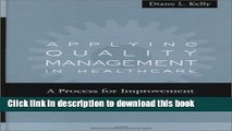 Ebook Applying Quality Management in Healthcare: A Process for Improvement Full Online